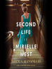 The_second_life_of_Mirielle_West
