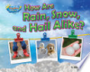 How_are_rain__snow__and_hail_alike_