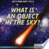 What_is_an_object_in_the_sky_
