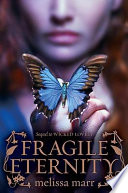 Fragile eternity