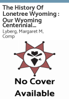 The_History_of_Lonetree_Wyoming___our_Wyoming_centennial_year__1890-1990