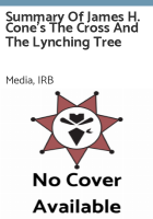 Summary of James H. Cone's The Cross And the Lynching Tree