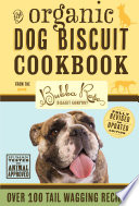 The_organic_dog_biscuit_cookbook