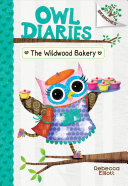 The_Wildwood_Bakery____Owl_Diaries_Book_7_