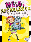 Heidi_Heckelbeck_takes_the_cake