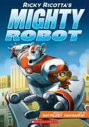 Ricky_Ricotta_s_mighty_robot____Ricky_Ricotta_Book_1_