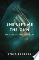 She_left_me_the_gun