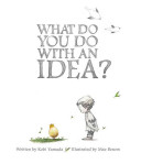 What_Do_You_Do_With_An_Idea__