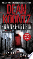 Frankenstein___The_dead_town___a_novel
