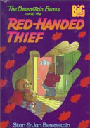 The Berenstain Bears and the red-handed thief