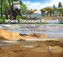 Where_dinosaurs_roamed