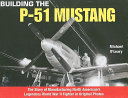 Building_the_P-51_Mustang