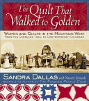 The_quilt_that_walked_to_Golden