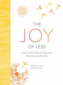 The joy of less