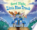Good night, Little Blue Truck