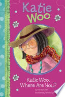Katie Woo, where are you?