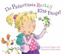 Do princesses really kiss frogs?