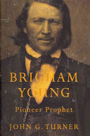 Brigham Young, pioneer prophet