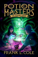 The_seeking_serum____Potion_Masters_Book_3_