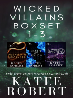 Wicked Villains Series, Books 1-3