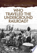 Who_traveled_the_underground_railroad_