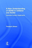 A_new_understanding_of_ADHD_in_children_and_adults