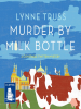 Murder_by_Milk_Bottle