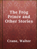 The_Frog_Prince_and_Other_Stories