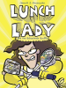 Lunch_Lady_and_the_Schoolwide_Scuffle