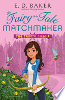 The_truest_heart____Fairy-Tale_Matchmaker_Book_3_