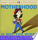 Motherhood_is_not_for_wimps