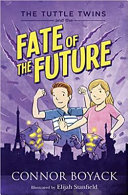 The_fate_of_the_future____Tuttle_Twins_Book_9_