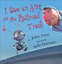 I_Saw_an_Ant_on_the_Railroad_Track