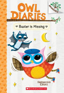 Baxter_is_missing____Owl_Diaries_Book_6_