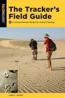 The_Tracker_s_Field_Guide__A_Comprehensive_Manual_for_Animal_Tracking