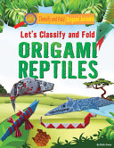 Let_s_classify_and_fold_origami_reptiles