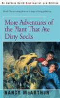 More_adventures_of_the_plant_that_ate_dirty_socks
